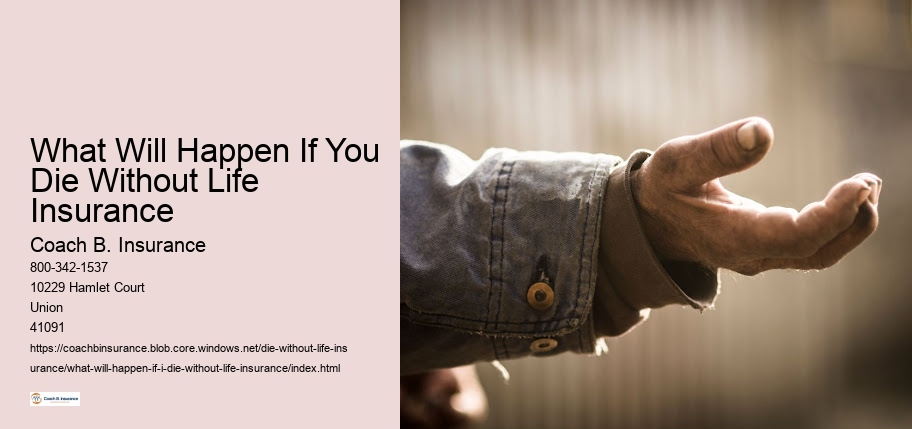 What Will Happen If You Die Without Life Insurance